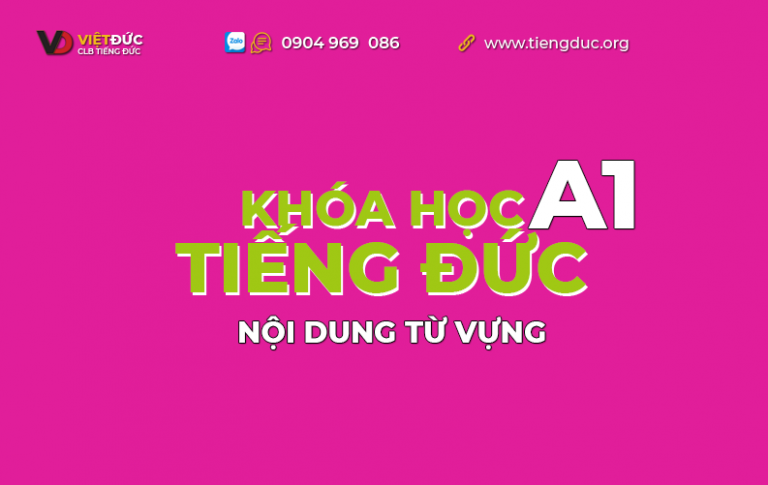 Nội dung từ vựng khóa học tiếng Đức A1 tại CLB Tiếng Đức Việt Đức