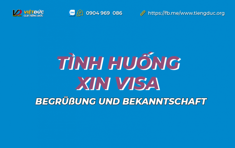Tình huống xin visa trong tiếng Đức - Beantragung eines Visums