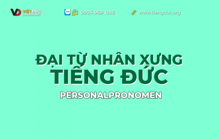 Đại từ nhân xưng trong tiếng Đức - Personalpronomen