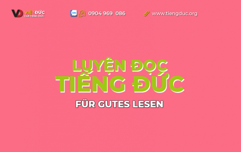 Hướng dẫn luyện đọc tiếng Đức hiệu quả
