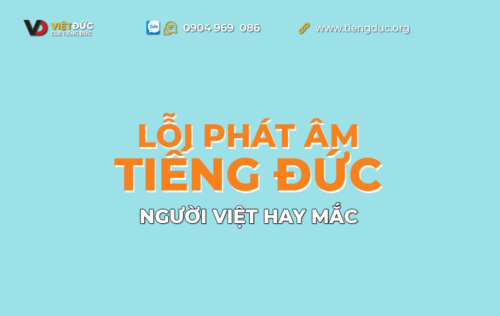 Lỗi phát âm tiếng Đức người Việt hay mắc phải