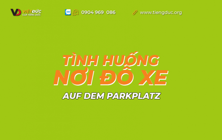 Tình huống tại nơi đỗ xe trong tiếng Đức