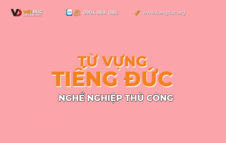 Từ vựng tiếng Đức chủ đề nghề nghiệp thủ công